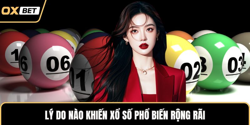 Xổ Số OXBET Làm Mưa Làm Gió Với Tỷ Lệ Trúng Hấp Dẫn