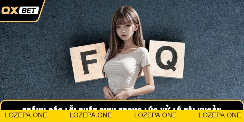 Câu Hỏi Thường Gặp OXBET – Giải Đáp Thắc Mắc Nhanh Chóng