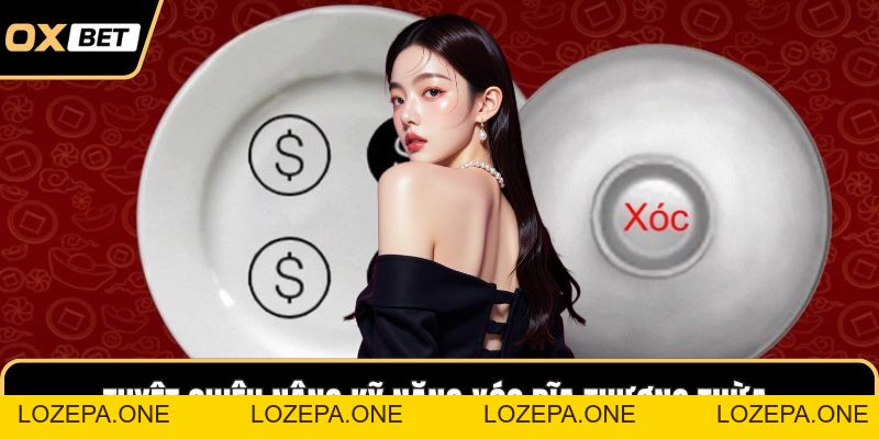 Xóc Đĩa OXBET – Sân Chơi Truyền Thống, Không Gian Hiện Đại