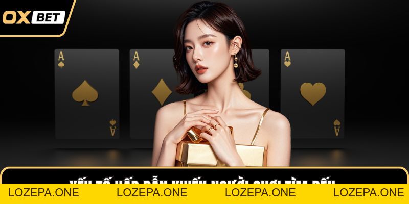 Game Bài OXBET Làm Mưa Làm Gió Trên Mọi Nền Tảng Cá Cược