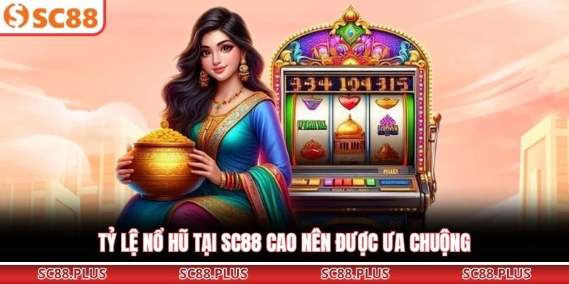 Nổ Hũ SC88 - Sảnh Quay Đổi Thưởng Jackpot Cực Khủng 2026